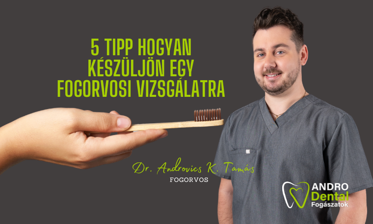 5 tipp hogyan készüljön fel egy fogorvosi látogatásra!